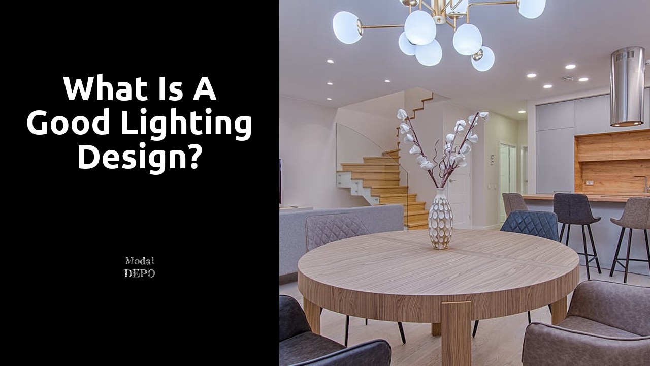 What is a good lighting design?